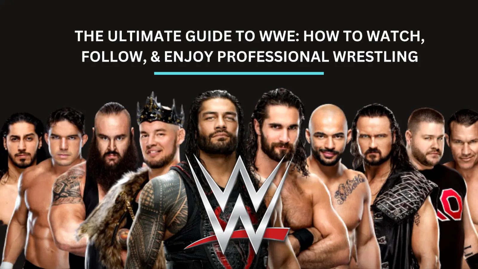 The Ultimate Guide To Wwe How To Watch Follow And Enjoy Professional